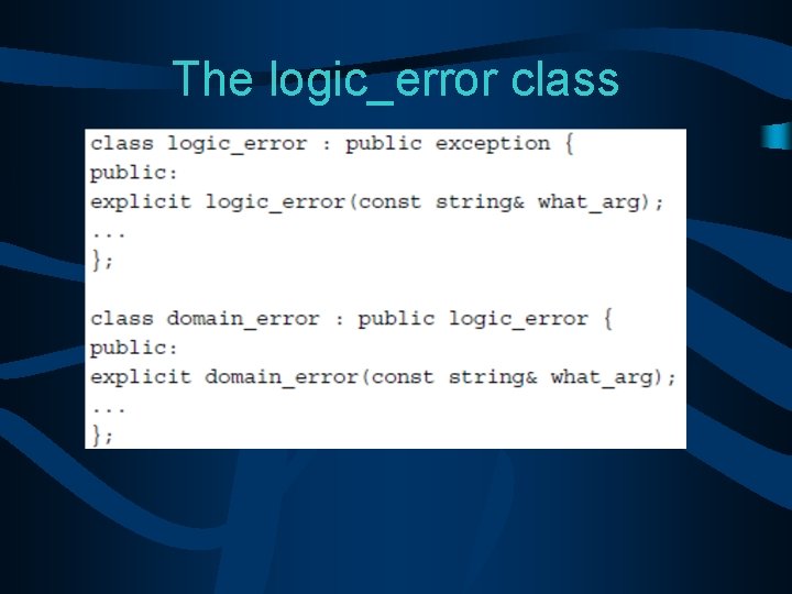 The logic_error class 