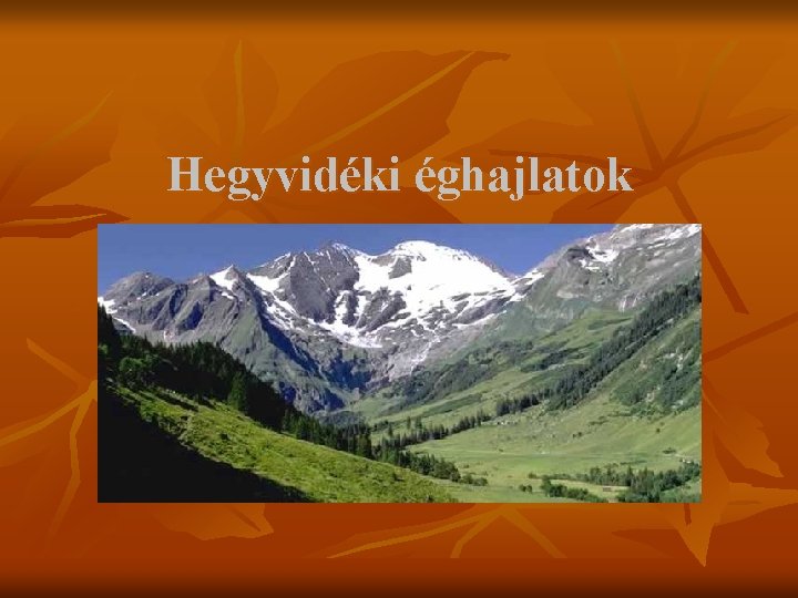 Hegyvidéki éghajlatok 