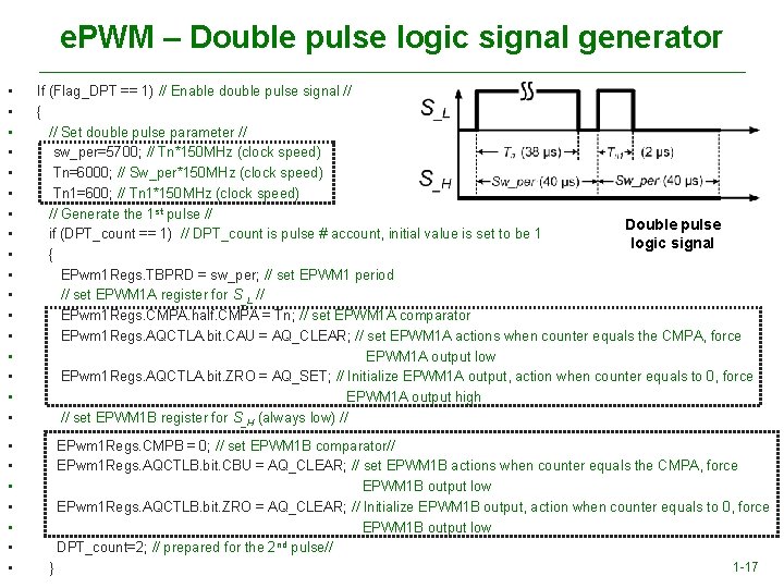 e. PWM – Double pulse logic signal generator • • • • • If