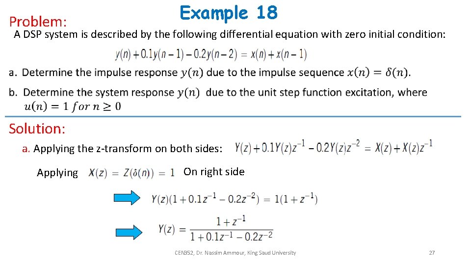 Problem: Example 18 A DSP system is described by the following differential equation with