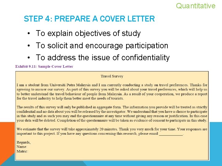 Quantitative STEP 4: PREPARE A COVER LETTER • To explain objectives of study •