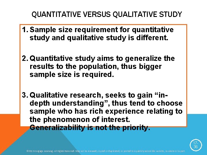 QUANTITATIVE VERSUS QUALITATIVE STUDY 1. Sample size requirement for quantitative study and qualitative study