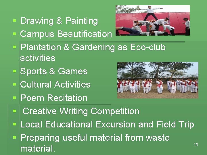 § § § § § Drawing & Painting Campus Beautification Plantation & Gardening as