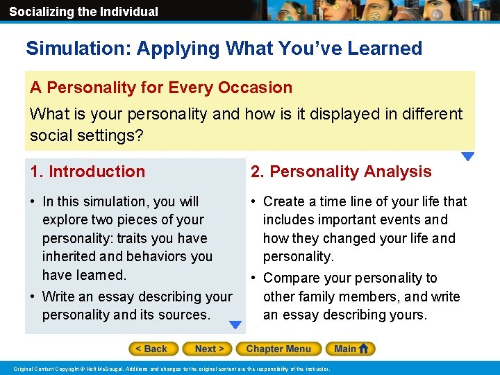 Socializing the Individual Simulation: Applying What You’ve Learned A Personality for Every Occasion What