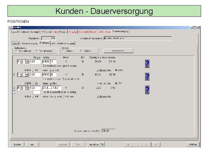 Kunden - Dauerversorgung POSITIONEN 