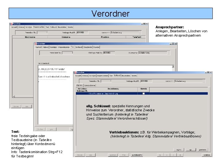 Verordner Ansprechpartner: Anlegen, Bearbeiten, Löschen von alternativen Ansprechpartnern allg. Schlüssel: spezielle Kennungen und Hinweise