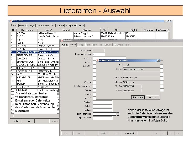 Lieferanten - Auswahlliste zum Suchen vorhandener Datensätze; Erstellen neuer Datensätze über Button neu; Verwendung