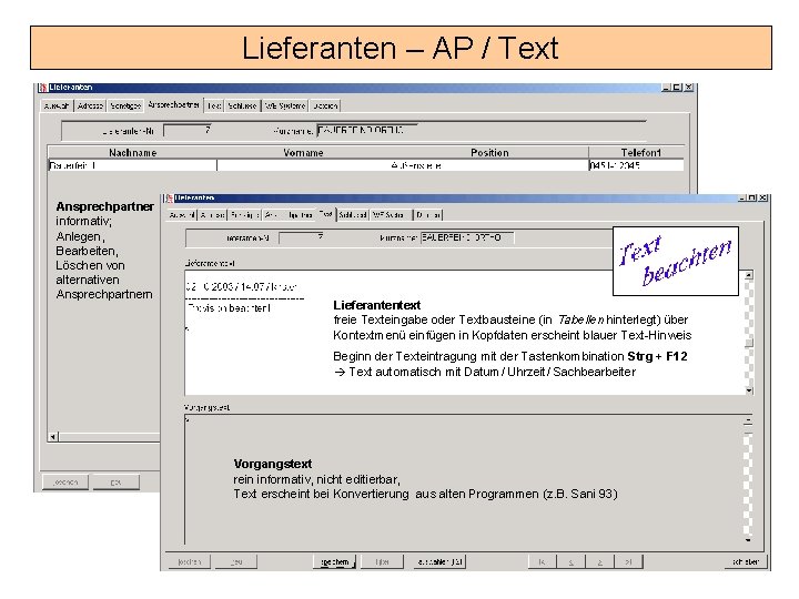 Lieferanten – AP / Text Ansprechpartner informativ; Anlegen, Bearbeiten, Löschen von alternativen Ansprechpartnern Lieferantentext