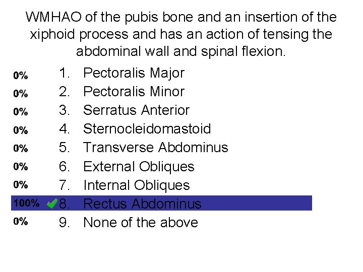 WMHAO of the pubis bone and an insertion of the xiphoid process and has WMHAO of the pubis bone and an insertion of the xiphoid process and has