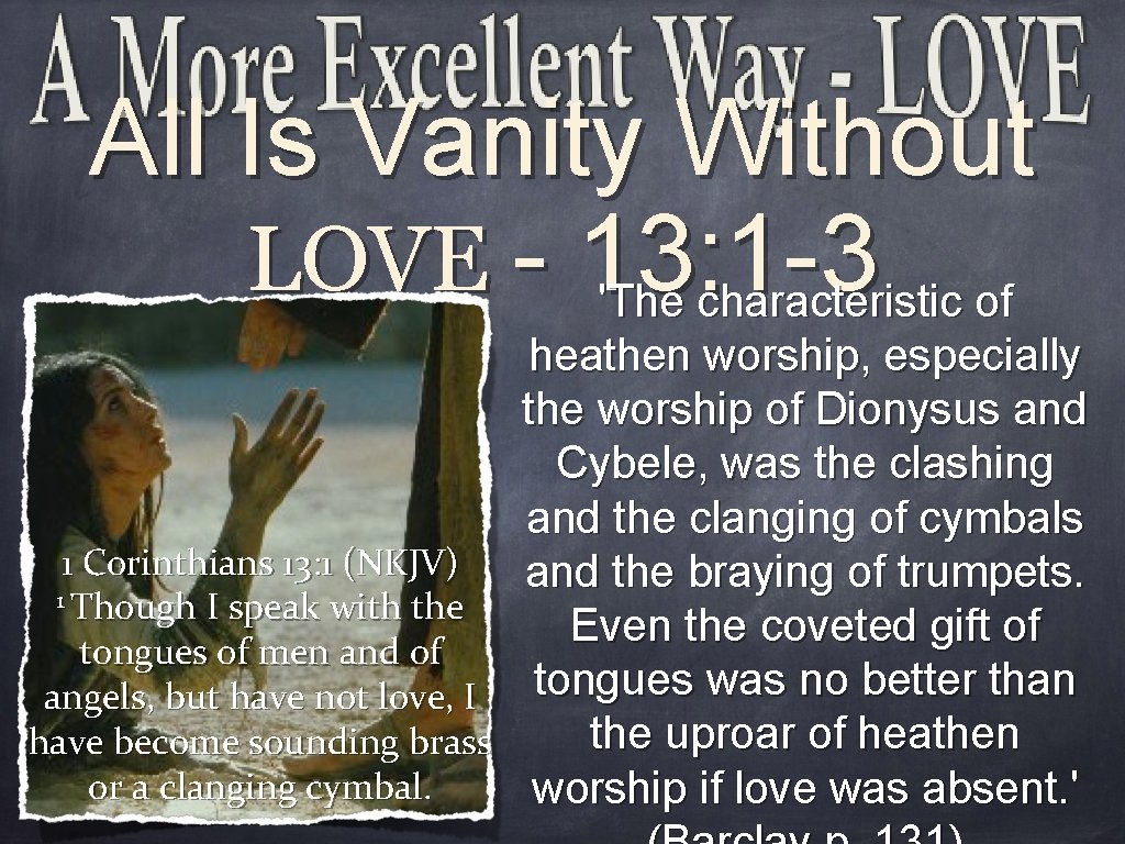 All Is Vanity Without LOVE - 13: 1 -3 'The characteristic of heathen worship,