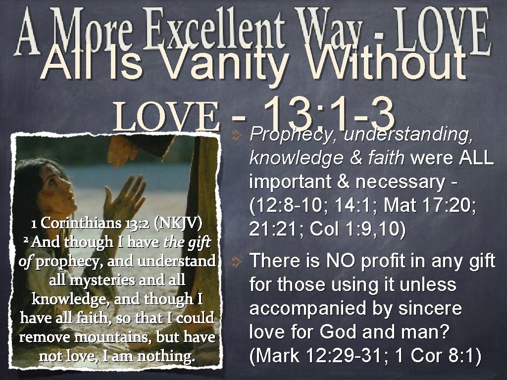 All Is Vanity Without LOVE - Prophecy, 13: 1 -3 understanding, 1 Corinthians 13: