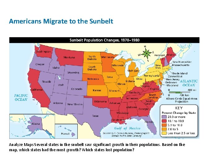 Americans Migrate to the Sunbelt Analyze Maps Several states in the sunbelt saw significant