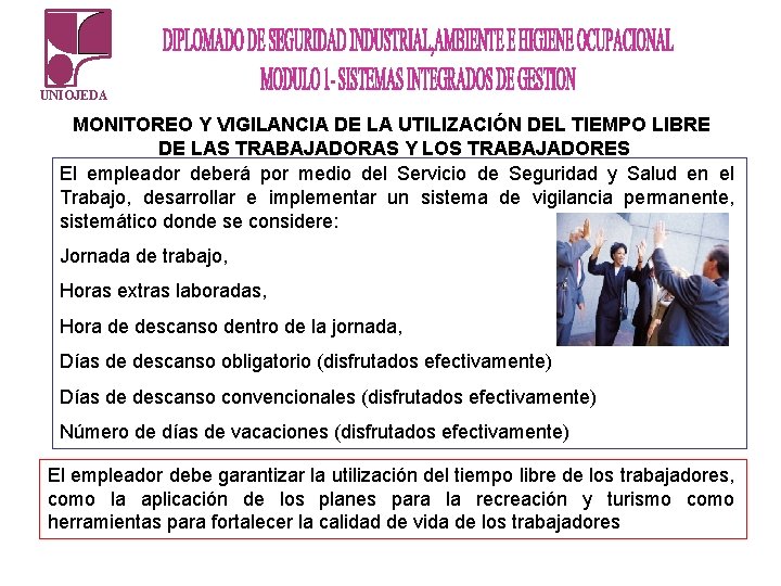 UNIOJEDA MONITOREO Y VIGILANCIA DE LA UTILIZACIÓN DEL TIEMPO LIBRE DE LAS TRABAJADORAS Y UNIOJEDA MONITOREO Y VIGILANCIA DE LA UTILIZACIÓN DEL TIEMPO LIBRE DE LAS TRABAJADORAS Y