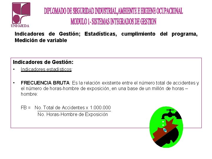 UNIOJEDA Indicadores de Gestión; Estadísticas, cumplimiento del programa, Medición de variable Indicadores de Gestión: UNIOJEDA Indicadores de Gestión; Estadísticas, cumplimiento del programa, Medición de variable Indicadores de Gestión: