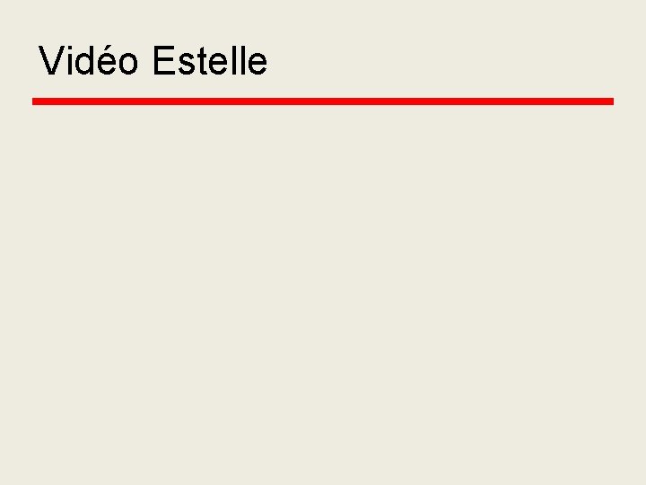 Vidéo Estelle 