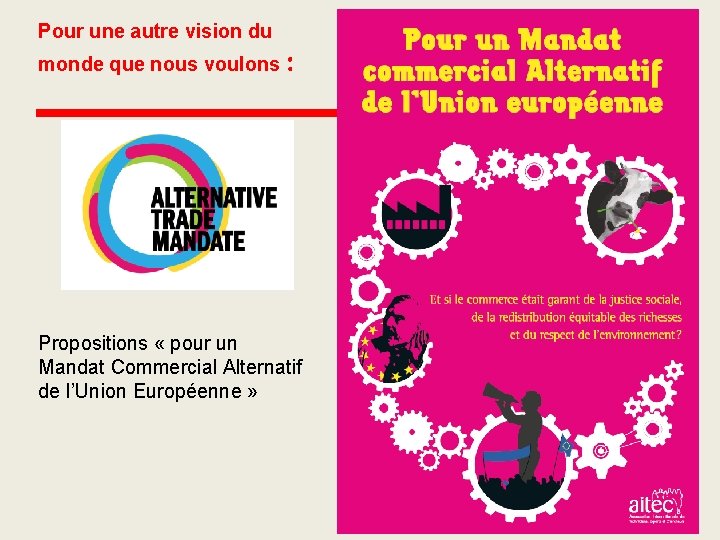 Pour une autre vision du monde que nous voulons : Propositions « pour un