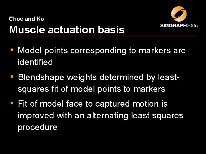 Choe and Ko Muscle actuation basis • Model points corresponding to markers are identified