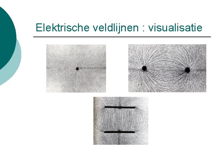 Elektrische veldlijnen : visualisatie 