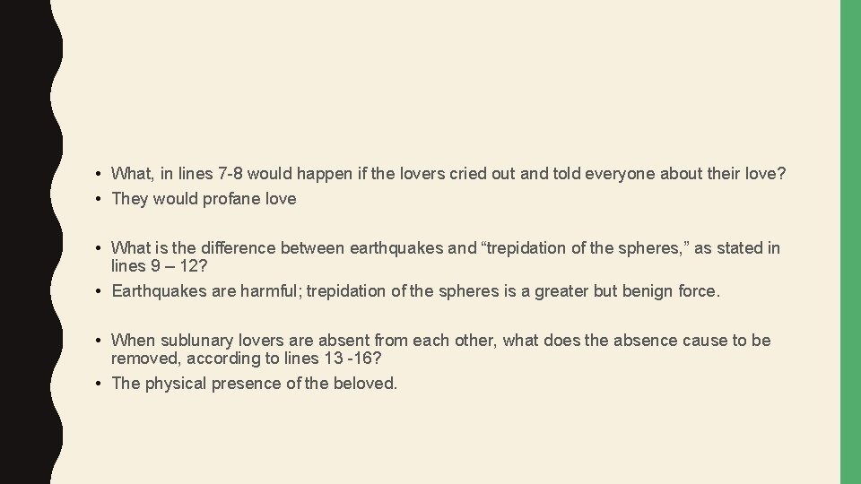 • What, in lines 7 -8 would happen if the lovers cried out • What, in lines 7 -8 would happen if the lovers cried out