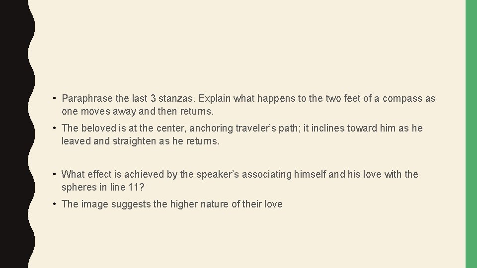  • Paraphrase the last 3 stanzas. Explain what happens to the two feet