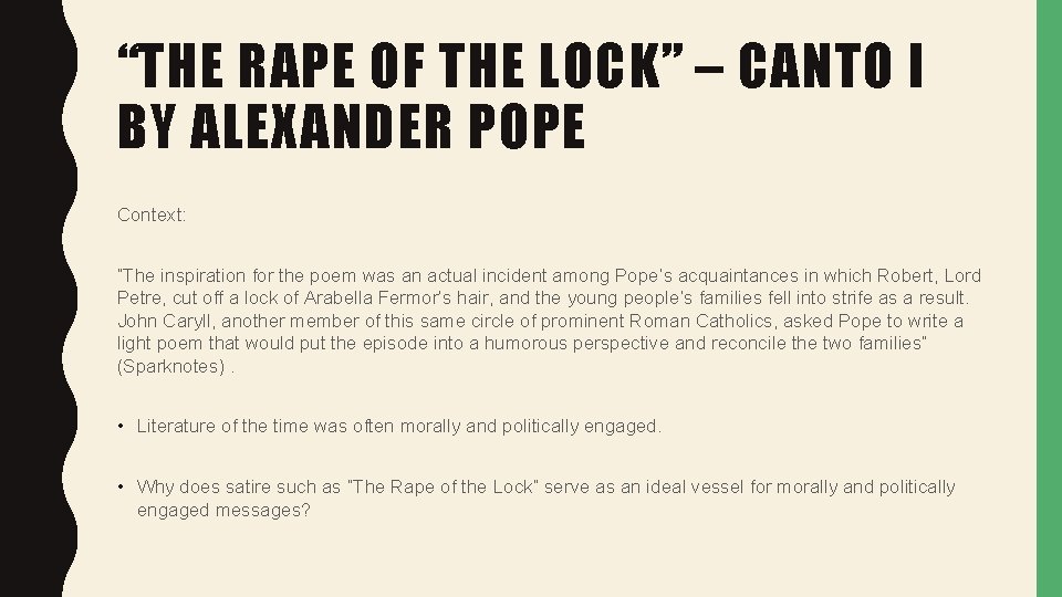 “THE RAPE OF THE LOCK” – CANTO I BY ALEXANDER POPE Context: “The inspiration