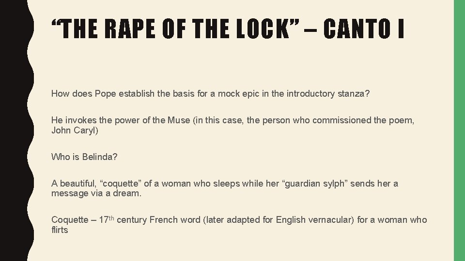 “THE RAPE OF THE LOCK” – CANTO I How does Pope establish the basis