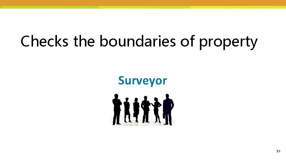 Checks the boundaries of property Surveyor 39 