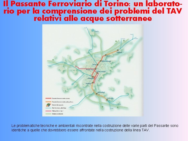 Il Passante Ferroviario di Torino: un laboratorio per la comprensione dei problemi del TAV