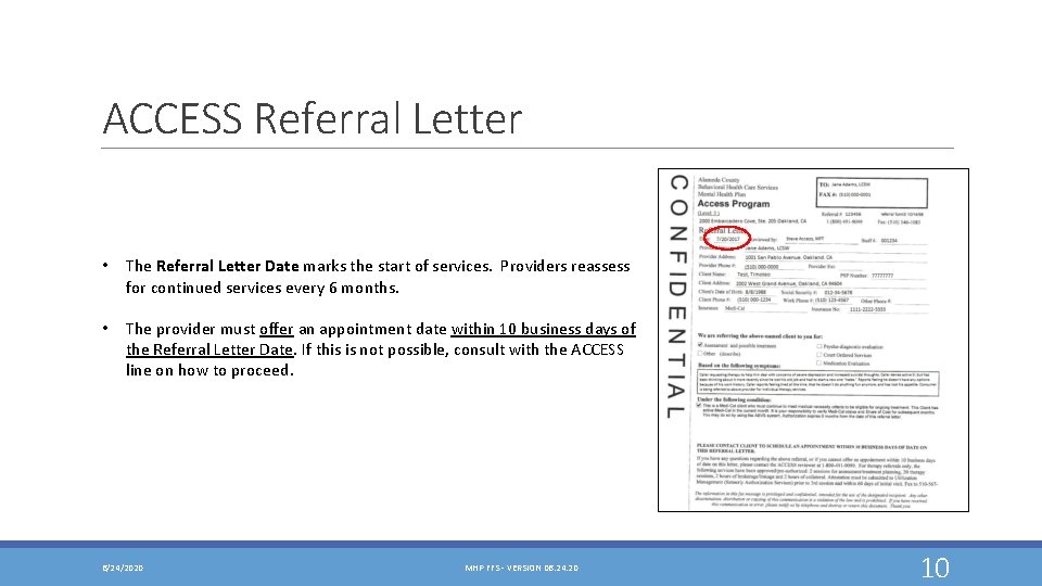 ACCESS Referral Letter • The Referral Letter Date marks the start of services. Providers