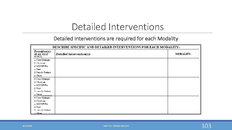 Detailed Interventions are required for each Modality 6/24/2020 MHP FFS - VERSION 06. 24.