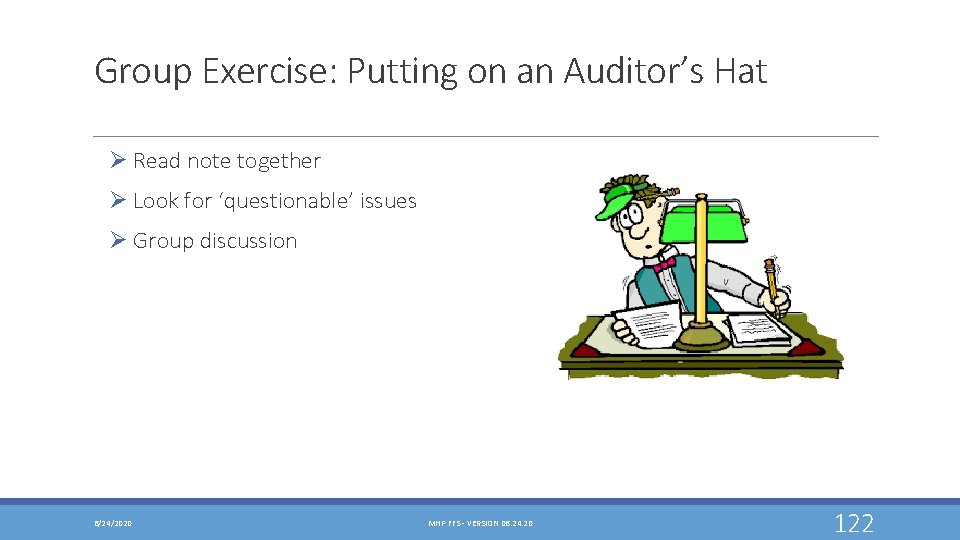 Group Exercise: Putting on an Auditor’s Hat Ø Read note together Ø Look for