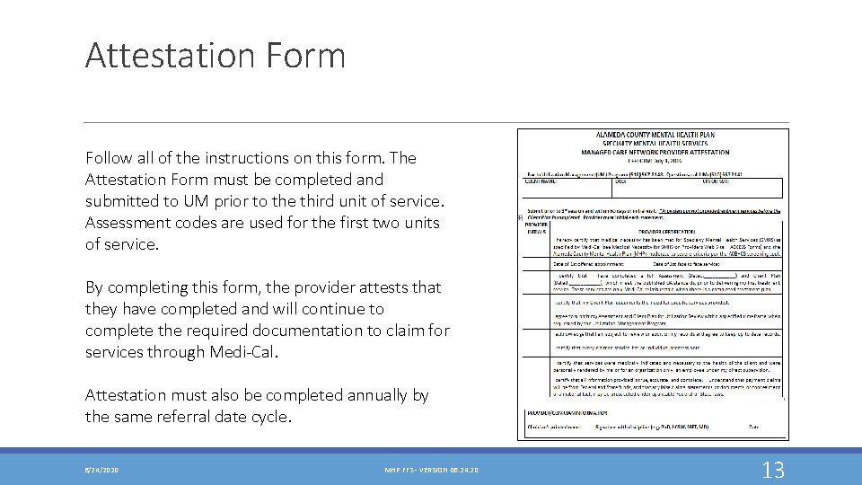 Attestation Form Follow all of the instructions on this form. The Attestation Form must