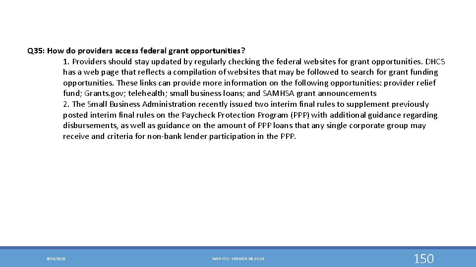 Q 35: How do providers access federal grant opportunities? 1. Providers should stay updated