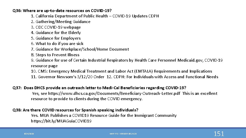 Q 36: Where are up-to-date resources on COVID-19? 1. California Department of Public Health