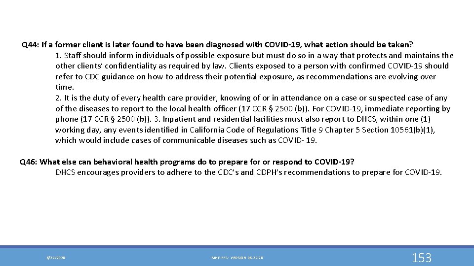  Q 44: If a former client is later found to have been diagnosed