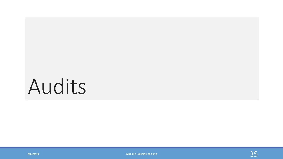 Audits 6/24/2020 MHP FFS - VERSION 06. 24. 20 35 