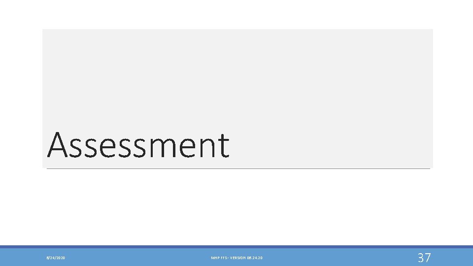 Assessment 6/24/2020 MHP FFS - VERSION 06. 24. 20 37 