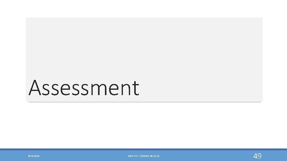 Assessment 6/24/2020 MHP FFS - VERSION 06. 24. 20 49 