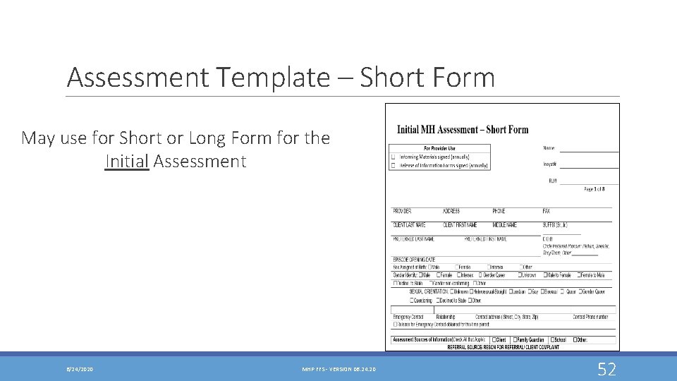 Assessment Template – Short Form May use for Short or Long Form for the