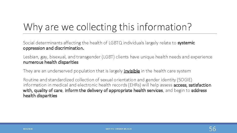 Why are we collecting this information? Social determinants affecting the health of LGBTQ individuals