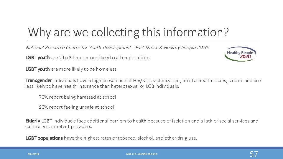 Why are we collecting this information? National Resource Center for Youth Development - Fact