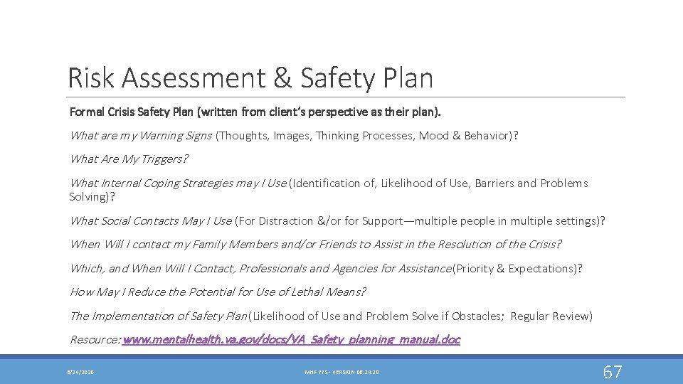 Risk Assessment & Safety Plan Formal Crisis Safety Plan (written from client’s perspective as