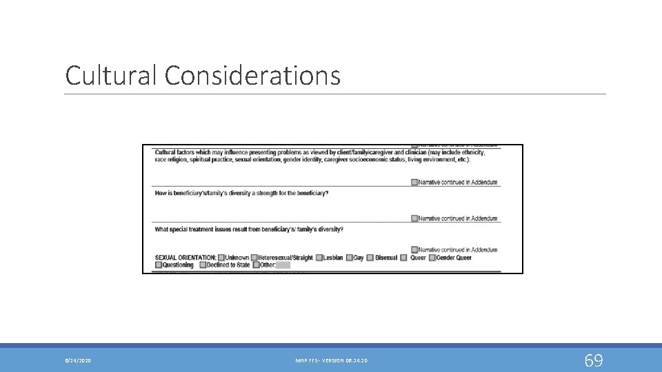 Cultural Considerations 6/24/2020 MHP FFS - VERSION 06. 24. 20 69 