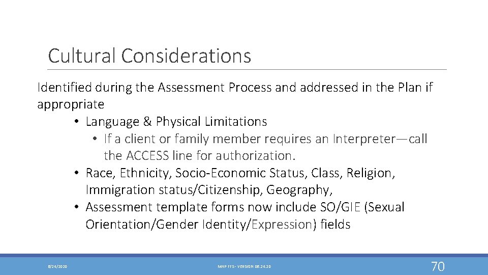 Cultural Considerations Identified during the Assessment Process and addressed in the Plan if appropriate