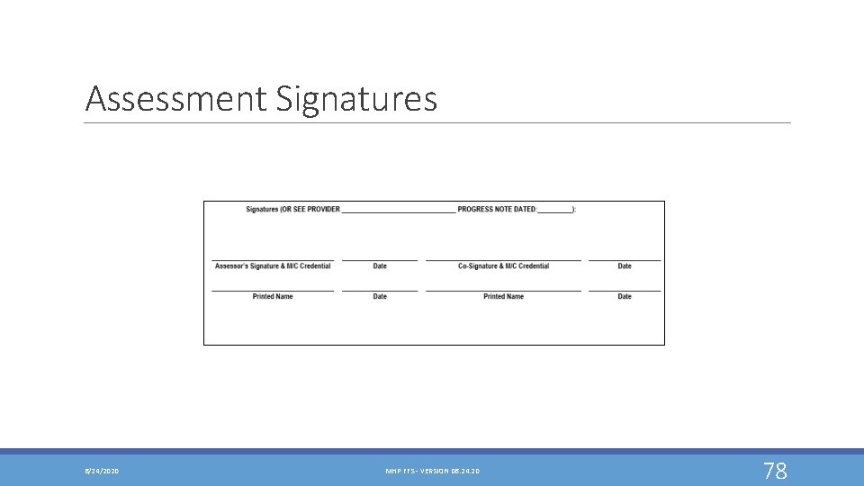 Assessment Signatures 6/24/2020 MHP FFS - VERSION 06. 24. 20 78 