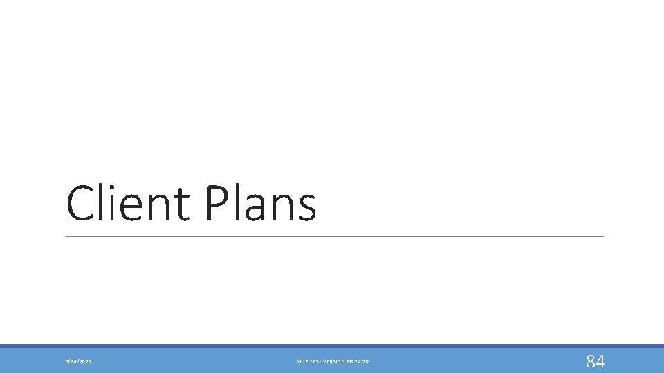 Client Plans 6/24/2020 MHP FFS - VERSION 06. 24. 20 84 