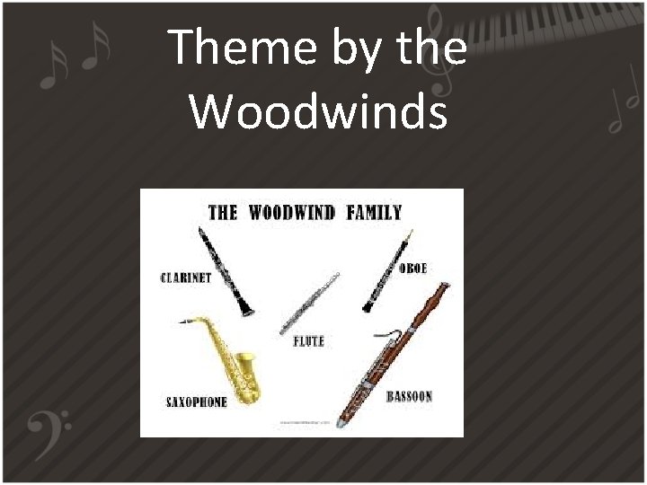 Theme by the Woodwinds 