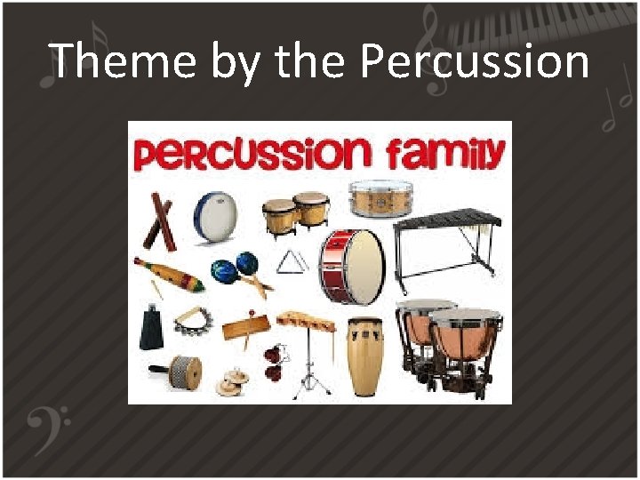 Theme by the Percussion 