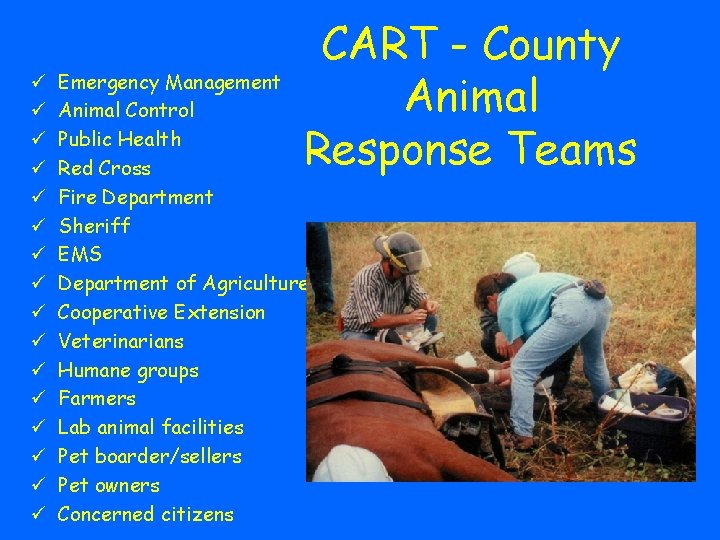 ü ü ü ü CART - County Animal Response Teams Emergency Management Animal Control