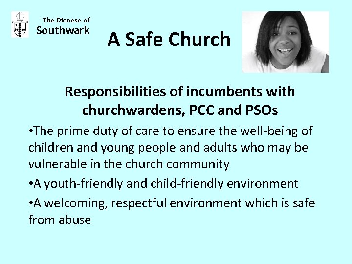 The Diocese of Southwark A Safe Church Responsibilities of incumbents with churchwardens, PCC and
